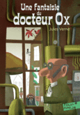 Couverture Une fantaisie du docteur Ox ()
