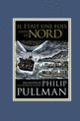 Couverture Il était une fois dans le Nord (Philip Pullman)
