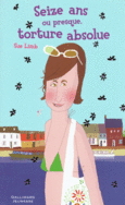 Couverture 16 ans ou presque, torture absolue ()