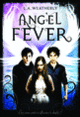 Couverture Angel Fever (L.A. Weatherly)