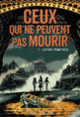 Couverture Ceux qui ne peuvent pas mourir (Karine Martins)