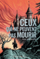 Couverture Ceux qui ne peuvent pas mourir (Karine Martins)