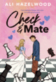 Couverture Check and Mate (Ali Hazelwood)