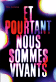 Couverture Et pourtant nous sommes vivants ()