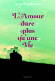 Couverture L'amour dure plus qu'une vie ()