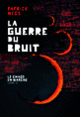 Couverture La Guerre du Bruit (Patrick Ness)