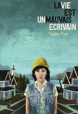 Couverture La vie est un mauvais écrivain ()