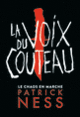 Couverture La Voix du couteau (Patrick Ness)