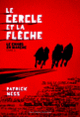 Couverture Le Cercle et la Flèche (Patrick Ness)