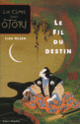 Couverture Le Fil du destin (Lian Hearn)