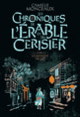 Couverture Les chroniques de l'érable et du cerisier (Camille Monceaux)