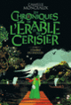 Couverture Les chroniques de l'érable et du cerisier (Camille Monceaux)