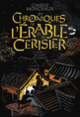 Couverture Les chroniques de l'érable et du cerisier (Camille Monceaux)