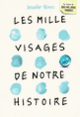 Couverture Les Mille Visages de notre histoire (Jennifer Niven)