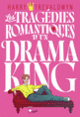 Couverture Les tragédies romantiques d'un drama king (Harry Trevaldwyn)