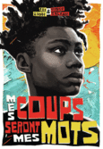 Couverture Mes coups seront mes mots (,Ibi Zoboi)