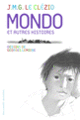 Couverture Mondo et autres histoires (J. M. G. Le Clézio)