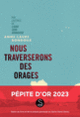 Couverture Nous traverserons des orages (Anne-Laure Bondoux)