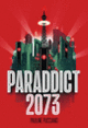 Couverture Paraddict 2073 (Pauline Pucciano)