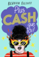 Couverture Plus cash que toi ! (Rebecca Elliott)