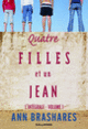 Couverture Quatre filles et un jean (Ann Brashares)