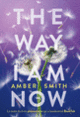 Couverture The Way I am now (Amber Smith)
