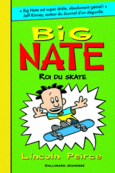 Couverture Big Nate, roi du skate () Couverture Big Nate, roi du skate ()