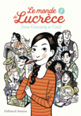 Couverture Le monde de Lucrèce, 1 (,Anne Goscinny)