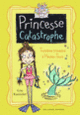 Couverture Princesse catastrophe, 3 (Lou Kuenzler)