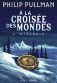 Couverture À la Croisée des Mondes ()