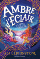 Couverture Ambre d'Éclair et l'appel des dragons (Abi Elphinstone)