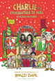 Couverture Charlie et la chocolaterie de Noël (Collectif(s) Collectif(s))