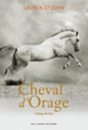 Couverture Cheval d'Orage (Lauren St John)