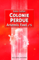 Couverture Colonie perdue (Eoin Colfer)