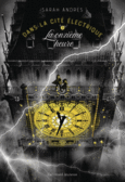 Couverture Dans la cité électrique ()