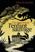 Couverture J'ai rencontré l'enfant sauvage ()