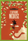 Couverture L'affaire Méduse () Couverture L'affaire Méduse ()
