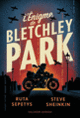 Couverture L'énigme de Bletchley Park (Ruta Sepetys,Steve Sheinkin)