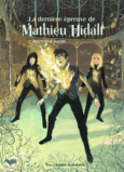 Couverture La dernière épreuve de Mathieu Hidalf ()