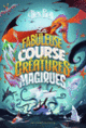Couverture La fabuleuse course des créatures magiques (Alex Bell)