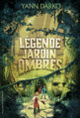 Couverture La légende du jardin des ombres (Yann Darko)