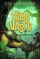 Couverture La Tribu de Vasco (Anne-Laure Bondoux)