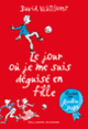 Couverture Le jour où je me suis déguisé en fille (David Walliams)