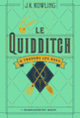 Couverture Le Quidditch à travers les âges (J.K. Rowling)
