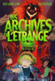 Couverture Les Archives de l'étrange (Nick Eliopulos,Zack Loran Clark)