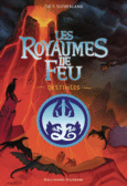 Couverture Les Royaumes de Feu – Destinées ()