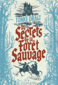 Couverture Les secrets de la Forêt sauvage ()