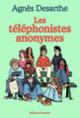 Couverture Les téléphonistes anonymes (Agnès Desarthe)