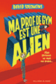 Couverture Ma prof de gym est une alien (David Solomons)