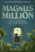 Couverture Magnus Million et le dortoir des cauchemars ()
